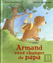 Armand Veut Changer De Papa
