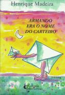 Armando Era o Nome do Carteiro