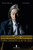 Armando Gama - Esta Balada Que te Dou