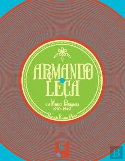 Bertrand.pt - Armando Leça e a Música Portuguesa (1910-1940)