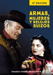 Armas, Mujeres Y Relojes Suizos 6ª Edición