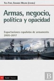 Armas, Negocio, Politica Y Opacidad