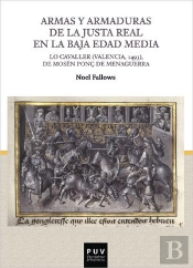 Armas Y Armaduras De La Justa Real En La Baja Edad Media