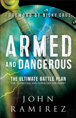 Bertrand.pt - Armed And Dangerous Â€“ The Ultimate Battle Plan For Targeting And Defeating The Enemy