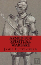 Armed For Spiritual Warfare