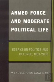 Armed Force And Moderate Political Life