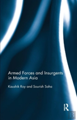 Bertrand.pt - Armed Forces And Insurgents In Modern Asia