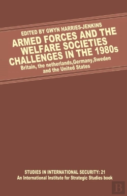 Bertrand.pt - Armed Forces And The Welfare Societies: Challenges In The 1980s