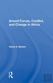 Armed Forces, Conflict, And Change In Africa
