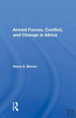 Bertrand.pt - Armed Forces, Conflict, And Change In Africa