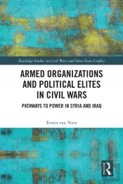 Armed Organizations And Political Elites In Civil Wars