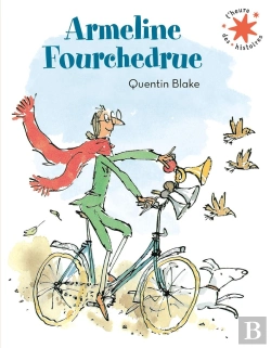Bertrand.pt - Armeline Fourchedrue Ou La Bicyclette Infernale