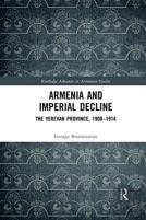 Armenia And Imperial Decline