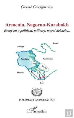 Bertrand.pt - Armenia, Nagorno-Karabakh : Essay On A Political, Military, Moral Debacle...