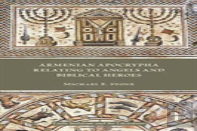 Armenian Apocrypha Relating To Angels And Biblical Heroes