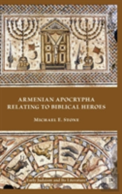 Armenian Apocrypha Relating To Biblical Heroes