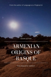 Armenian Origins Of Basque: The Linguistic Verdict