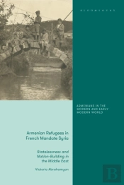 Armenian Refugees In French Mandate Syria