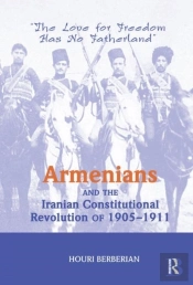 Armenians And The Iranian Constitutional Revolution Of 1905-1911