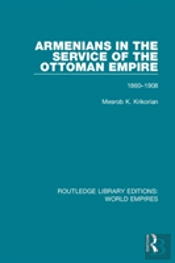 Armenians In The Service Of The Ottoman Empire