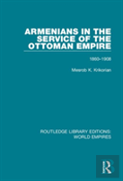 Armenians In The Service Of The Ottoman Empire
