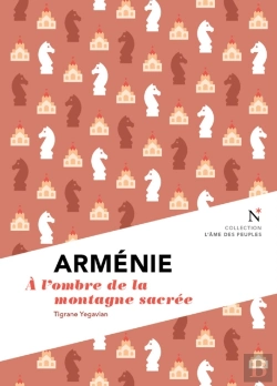 Bertrand.pt - Arménie : A L'Ombre De La Montagne Sacrée