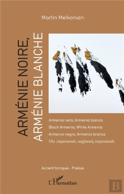 Bertrand.pt - Armenie Noire, Armenie Blanche - Armenia Nera, Armenia Bianca ; Black Armenia, White Armenia - Armen