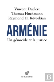Arménie. Un Génocide Et La Justice