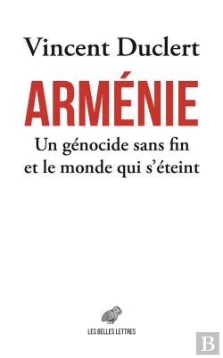 Bertrand.pt - Arménie, Un Génocide Sans Fin Et Le Monde Qui S'Éteint