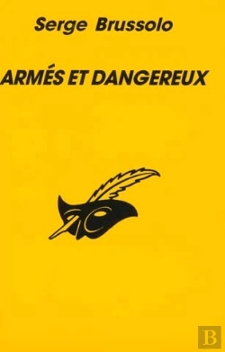 Bertrand.pt - Armes Et Dangereux