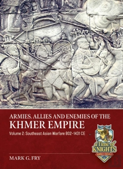 Bertrand.pt - Armies, Allies And Enemies Of The Khmer Empire Volume 2