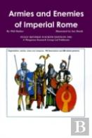 Armies And Enemies Of Imperial Rome
