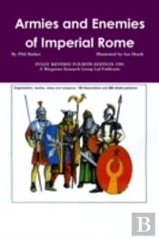 Armies And Enemies Of Imperial Rome