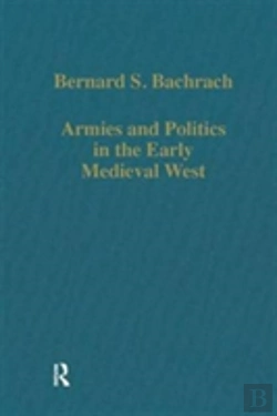 Bertrand.pt - Armies And Politics In The Early Medieval West