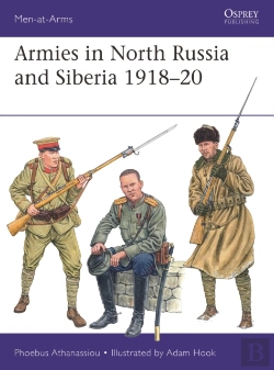 Bertrand.pt - Armies In North Russia And Siberia 1918â€“20