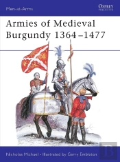 Armies Of Medieval Burgundy 1364â€“1477