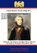 Armies Of The First French Republic, And The Rise Of The Marshals Of Napoleon I. Vol Iii, The