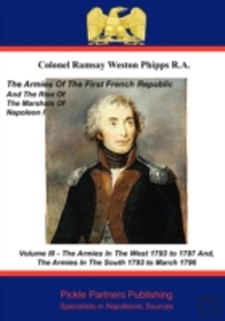Bertrand.pt - Armies Of The First French Republic, And The Rise Of The Marshals Of Napoleon I. Vol Iii, The