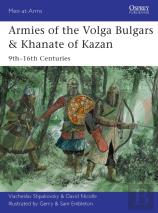 Armies Of The Volga Bulgars & Khanate Of Kazan