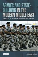 Armies, State-Building And Politics In The Modern Middle East