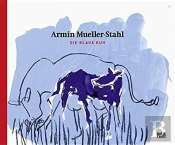 Armin Mueller-Stahl Die Blaue Kuh /Allemand