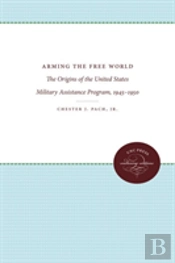 Arming The Free World