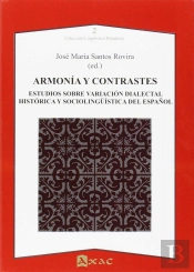 Armonia Y Contrastes. Estudios Sobre Variacion Dialectal Historica