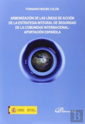 Armonización De Las Líneas De Acción De La Estrategia Integral De Seguridad
