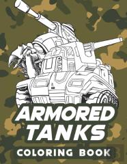 Armored Tanks Coloring Book