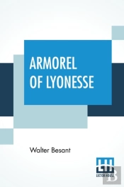 Armorel Of Lyonesse: A Romance Of To-Day