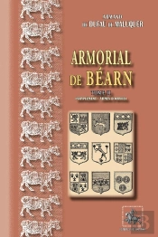 Armorial De Béarn Tome 2 ; 1696-1701 Supplément : Armes D'Office
