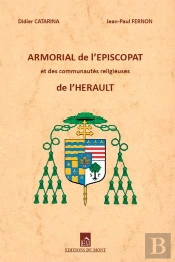 Armorial De L'Épiscopat Et Des Communautés Religieuses De L'Hérault