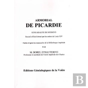 Armorial De Picardie ; Généralité De Soissons ; Recueil Officiel Dressé Par Les Ordres De Louis Xiv