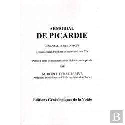 Bertrand.pt - Armorial De Picardie ; Généralité De Soissons ; Recueil Officiel Dressé Par Les Ordres De Louis Xiv